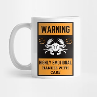 Funny Cancer Zodiac Sign - Warning, Highly Emotional, Handle with Care Mug